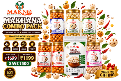 MAKNO Ultimate Makhana Combo Pack | 6 Roasted Flavours + Shahi Makhana | 610g